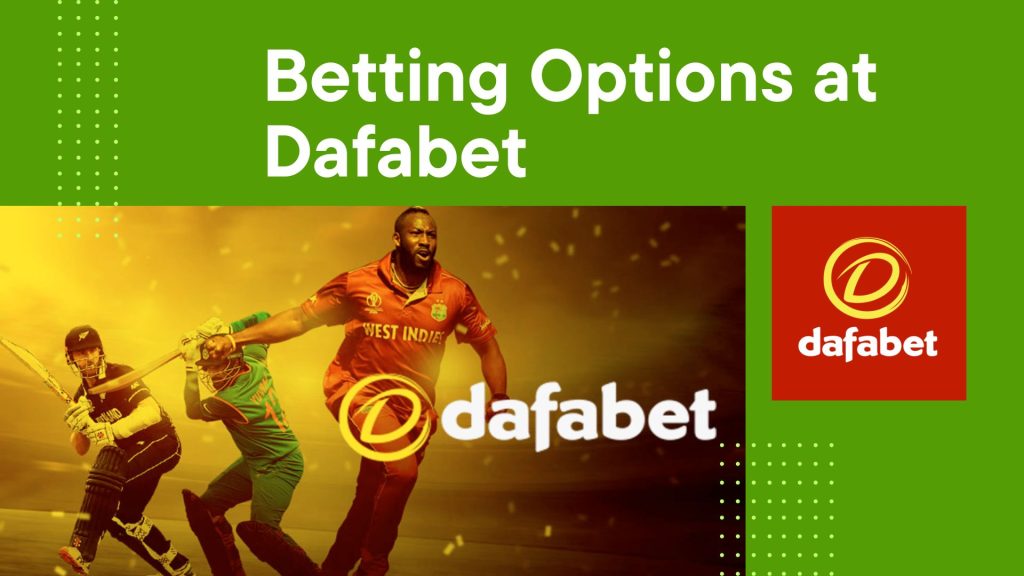 Explore the Wide Range of Betting Options at Dafabet