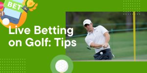 Live Betting on Golf: Tips for Success