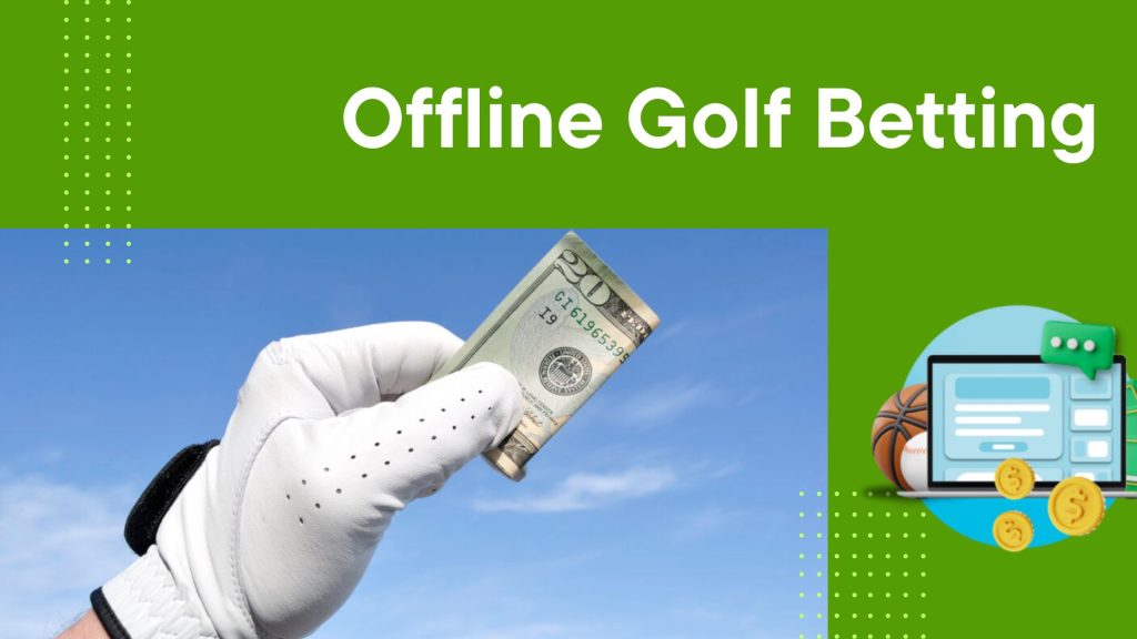 Offline Golf Betting