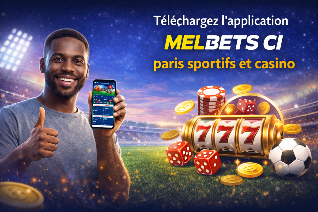 Téléchargez l'application Melbets CI